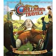 Jonathan Swift's Gulliver's Travels Set Your Compass for a Journey of Interactive Surprises!
