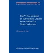 The Verbal Complex in Subordinate Clauses from Medieval to Modern German