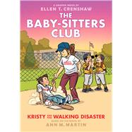 Kristy and the Walking Disaster: A Graphic Novel (The Baby-sitters Club #16)