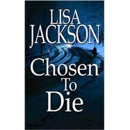 Chosen to Die