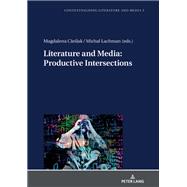 Literature and Media: Productive Intersections