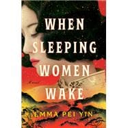 When Sleeping Women Wake A Novel