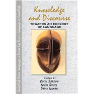 Knowledge & Discourse: Towards an Ecology of Language