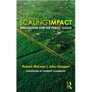 Scaling and Impact: Innovation for the Public Good