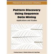 Pattern Discovery Using Sequence Data Mining: Applications and Studies