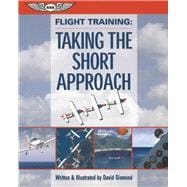 Flight Training: Taking the Short Approach