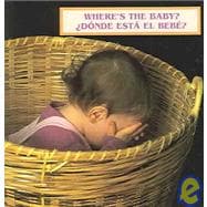 Where's the Baby? (Spanish/English) : Bilingual Edition