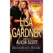 Brandon's Bride A Family Secrets Novel