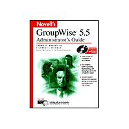 Novell's GroupWise® 5.5 Administrator's Guide
