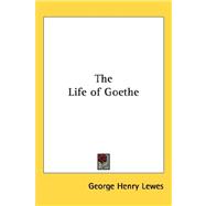 The Life of Goethe