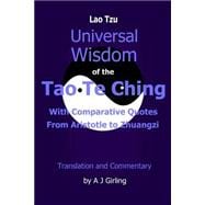 Tao Te Ching: With Comparative Quotes from Aristotle to Zhuangzi