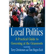 Local Politics: A Practical Guide to Governing at the Grassroots