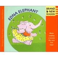 Edna Elephant Brand New Readers