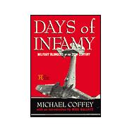 Days of Infamy : Military Blunders of the 20th Century,9780786865567