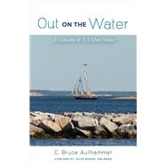 Out on the Water A Collection of YA Short Stories
