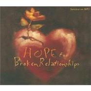 Hope for Broken Relationships: Seminar