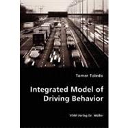 Integrated Model of Driving Behavior
