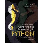 Introduction to Computing and Programming in Python, Student Value Edition