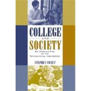 College and Society An Introduction to the Sociological Imagination