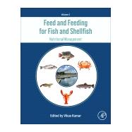 Feed and Feeding for Fish and Shellfish