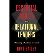 Essential Habits of Relational Leaders