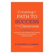 Creating the Path to Success in the Classroom