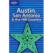Lonely Planet Austin, San Antonio & the Hill Country