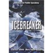 Icebreaker: A Manual for Public Speaking