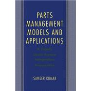 Parts Management Models and Applications