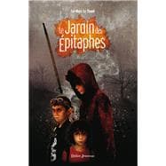 Le Jardin des Épitaphes - Celui qui est resté debout (tome 1)