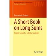 A Short Book on Long Sums