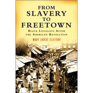 From Slavery to Freetown