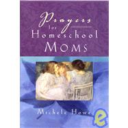 Prayers for Homeschool Moms