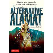 Alternative Alamat: An Anthology book cover, ISBN 9780804855570