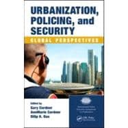 Urbanization, Policing, and Security: Global Perspectives
