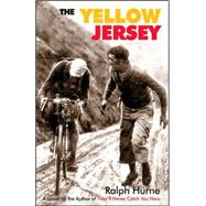 The Yellow Jersey: A Bicycle Racing Novel