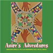 Anire’s Adventures