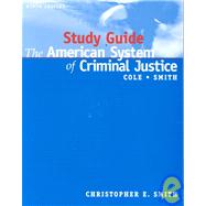 Study Guide for American System of Criminal Justice