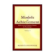 Models of Achievement: Reflections of Eminent Women in Psychology, Volume 3