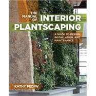 The Manual of Interior Plantscaping
