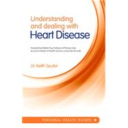 Understanding and Dealing With Heart Disease