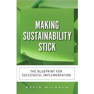 Making Sustainability Stick The Blueprint for Successful Implementation