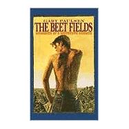 Beet Fields : Memories of a Sixteenth Summer