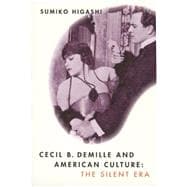 Cecil B. Demille and American Culture