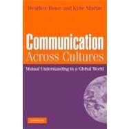 Communication Across Cultures: Mutual Understanding in a Global World