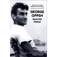 George Oppen: Selected Poems