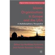 Islamic Organizations in Europe and the USA A Multidisciplinary Perspective