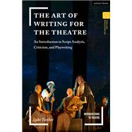 The Art of Writing for the Theatre