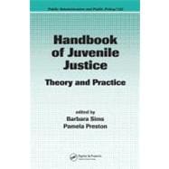 Handbook of Juvenile Justice: Theory and Practice