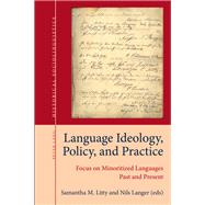 Language Ideology, Policy, and Practice